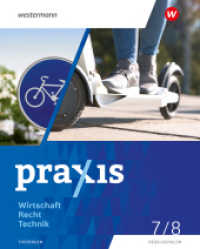 Praxis WRT - Wirtschaft / Recht / Technik - Ausgabe 2024 für Regelschulen in Thüringen : Schulbuch 7 / 8 (Praxis WRT) （2024. 200 S.）