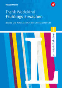 Schroedel Lektüren : Frank Wedekind: Frühlings Erwachen Module und Materialien für den Literaturunterricht (Schroedel Lektüren 441) （2023. 119 S. 298.00 mm）
