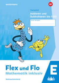 Flex und Flo - Mathematik inklusiv Ausgabe 2021 : Themenheft Addieren und Subtrahieren bis 1000 E (Flex und Flo - Mathematik inklusiv) （2024. 88 S. 296.00 mm）