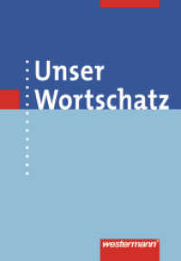 Unser Wortschatz : Wörterbuch (Unser Wortschatz 1) （2006. 495 S. m. Illustr. 169.00 mm）