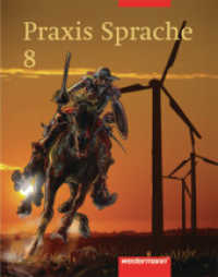 Praxis Sprache Ausgabe 2002 für Realschulen und Gesamtschulen : Schülerband 8 (Praxis Sprache 12) （Nachdr. 2006. 224 S. m. zahlr. farb. Illustr. 266.00 mm）