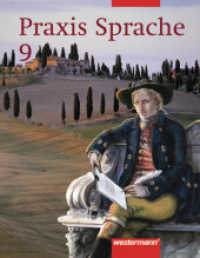 Praxis Sprache Ausgabe 2002 für Realschulen und Gesamtschulen : Schülerband 9 (Praxis Sprache 16) （Nachdr. 2006. 239 S. m. zahlr. farb. Illustr. 266.00 mm）