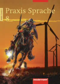 Praxis Sprache Ausgabe 2002 für Realschulen und Gesamtschulen : Arbeitsheft 8 (Praxis Sprache 13) （Nachdr. 2006. 72 S. m. zahlr. farb. Illustr. 297.00 mm）