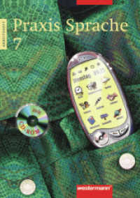 Praxis Sprache, Neukonzeption. 7. Schuljahr, Arbeitsheft m. CD-ROM : RSR 2006 （2006. 72 S. m. zahlr. farb. Illustr. 297.00 mm）