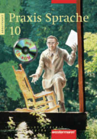 Praxis Sprache, Neukonzeption. 10. Schuljahr, Arbeitsheft m. CD-ROM （2008. 88 S. m. farb. Illustr. 30 cm）