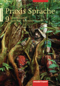 Praxis Sprache Ausgabe 2003 für Hauptschulen : Arbeitsheft 9 (Praxis Sprache 21) （Nachdr. 2015. 72 S. m. zahlr. farb. Illustr. 297.00 mm）