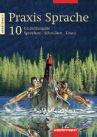 Praxis Sprache Ausgabe 2003 für Hauptschulen : Arbeitsheft 10 (Praxis Sprache 25) （2007. 88 S. m. zahlr. farb. Illustr. 297.00 mm）