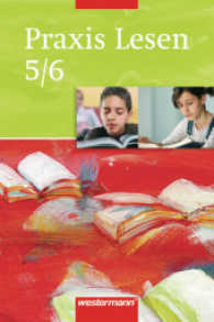 Praxis Lesen, Ausgabe Ost. 5./6. Jahrgangsstufe, Schülerband : RSR 2006 （2006. 120 S. 21 cm）