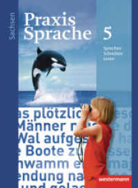Praxis Sprache - Ausgabe 2011 für Sachsen : Schulbuch 5 (Praxis Sprache 1) （2011. 296 S. m. Abb. 267.00 mm）