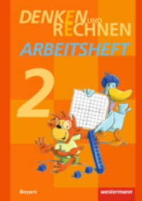 Denken und Rechnen - Ausgabe 2014 für Grundschulen in Bayern : Arbeitsheft 2 (Denken und Rechnen 12) （2014. 76 S. m. zahlr. meist farb. Abb. 297.00 mm）