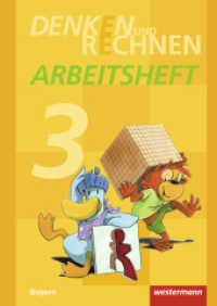 Denken und Rechnen - Ausgabe 2014 für Grundschulen in Bayern : Arbeitsheft 3 (Denken und Rechnen 21) （2015. 72 S. m. zahlr. meist farb. Abb. 296.00 mm）
