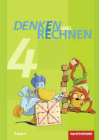 Denken und Rechnen - Ausgabe 2014 für Grundschulen in Bayern : Schulbuch 4 mit Schutzumschlag (Denken und Rechnen 27) （2016. 128 S. m. zahlr. meist farb. Abb. 300.00 mm）