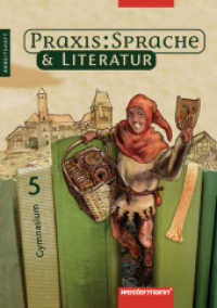 Praxis Sprache & Literatur - Sprach- und Lesebuch für Gymnasien : Arbeitsheft 5 (Praxis Sprache & Literatur 2) （2006. 88 S. 297.00 mm）