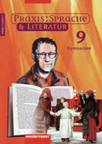 Praxis Sprache & Literatur - Sprach- und Lesebuch für Gymnasien : Arbeitsheft 9 (Praxis Sprache & Literatur 18) （2010. 76 S. 296.00 mm）