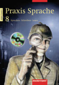 Praxis Sprache, Neukonzeption (Neue Bundesländer und Berlin). 8. Schuljahr, Arbeitsheft m. CD-ROM : RSR 2006 （2006. 72 S. m. zahlr. meist farb. Illustr. 30 cm）