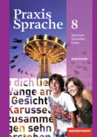 Praxis Sprache - Allgemeine Ausgabe 2010 : Arbeitsheft 8 (Praxis Sprache 62) （2012. 92 S. Beil.: Lösungen. 298.00 mm）