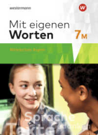 Mit eigenen Worten - Sprachbuch für bayerische Mittelschulen Ausgabe 2016 : Schulbuch 7M (Mit eigenen Worten 31) （2019. 320 S. 266.00 mm）