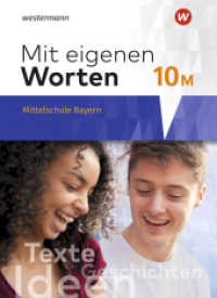 Mit eigenen Worten - Sprachbuch für bayerische Mittelschulen Ausgabe 2016 : Schulbuch 10M (Mit eigenen Worten 82) （2022. 320 S. 267.00 mm）