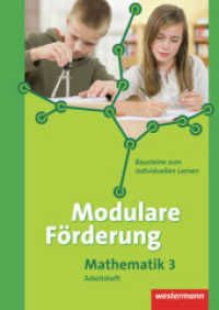 Modulare Förderung für den Mathematikunterricht : Arbeitsheft 3 (Modulare Förderung 5) （2012. 80 S. m. Abb., Beil.: Lösungen. 297.00 mm）