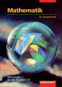 Mathematik im Querschnitt, EURO : Basiswissen für die Klassen 5 bis 10. Auswahl aus d. Lehrbuchreihe 'Querschnitt Mathematik' (Mathematik im Querschnitt 1) （2. Aufl. Nachdr. 2003. 48 S. m. meist farb. Abb. 260.00 mm）
