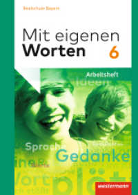 Mit eigenen Worten - Sprachbuch für bayerische Realschulen Ausgabe 2016 : Arbeitsheft 6 (Mit eigenen Worten 13) （2018. 112 S. 297.00 mm）
