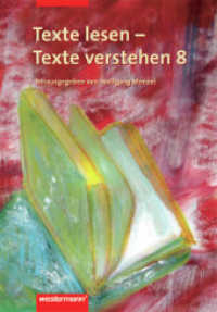 Texte lesen - Texte verstehen 8 (Texte lesen - Texte verstehen 4) （2006. 48 S. m. zahlr. farb. Illustr. 296.00 mm）