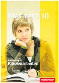Klartext - Ausgabe für Nordrhein-Westfalen : Trainingsheft für Klassenarbeiten 10 (Klartext 104) （2014. 68 S. m. zahlr. Abb., Beil.: Lösungen. 297.00 mm）
