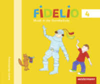 Fidelio Musikbücher - Ausgabe Baden-Württemberg 2016 : Musikbuch 4 (Fidelio Musikbücher 7) （2018. 112 S. m. zahlr. Noten u. farb. Illustr. 231.00 x 276.00 mm）