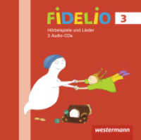 Fidelio Musikbücher - Allgemeine Ausgabe 2014, Audio-CD : Hörbeispiele 3 (Fidelio Musikbücher 8) （2016. Beilage: 16 S. Booklet. 125.00 x 142.00 mm）