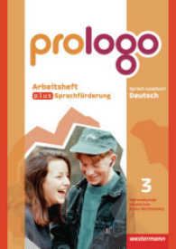 prologo, Werkrealschule / Hauptschule Baden-Württemberg. Bd.3 7. Schuljahr, Arbeitsheft plus Sprachförderung （2009. 88 S. m. zahlr. farb. Abb., Beil.: Lösungen. 30 cm）