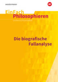 EinFach Philosophieren : Die biografische Fallanalyse (EinFach Philosophieren 71) （2024. 107 S. 297.00 mm）