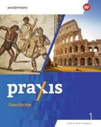 Praxis Geschichte - Ausgabe 2025 für Baden-Württemberg : Schulbuch 1 (Praxis Geschichte) （2025. 192 S.）