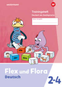 Flex und Flora - Ausgabe 2021 : DaZ-Heft Trainingsheft Deutsch als Zweitsprache (Flex und Flora) （2024. 88 S. 297.00 mm）