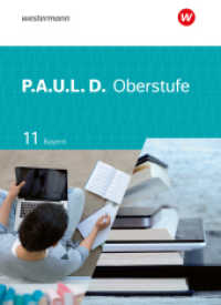 P.A.U.L. D. - Persönliches Arbeits- und Lesebuch Deutsch - Für die Oberstufe in Bayern, m. 1 Beilage : Schulbuch 11 (P.A.U.L. D. 10) （2023. 320 S. vierfarb., zahlr. Abb. 267.00 mm）