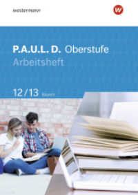 P.A.U.L. D. - Persönliches Arbeits- und Lesebuch Deutsch - Für die Oberstufe in Bayern : Arbeitsheft 12/13 (P.A.U.L. D.) （2024. 131 S. vierfarb., mit 48 S. Lösungen. 299.00 mm）
