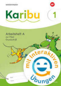 Karibu - Ausgabe 2024 : Arbeitsheft 1 (A) Grundschrift mit interaktiven Übungen zur Fibel Verbrauch (Karibu) （2025. 84 S. 298.00 mm）