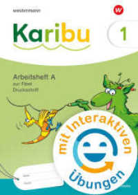 Karibu - Ausgabe 2024 : Arbeitsheft 1 (A) Druckschrift mit interaktiven Übungen zur Fibel Ausleihe (Karibu) （2025. 84 S. 298.00 mm）
