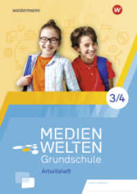 Medienwelten Grundschule: Arbeitsheft 3/4 : Entdecken - Verstehen - Gestalten (Medienwelten Grundschule 1) （2018. 96 S. 299.00 mm）