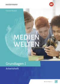 Medienwelten - Ausgabe 2025 : Arbeitsheft Grundlagen I (MedienWelten) （2025. 88 S. 297.00 mm）