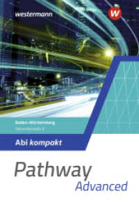 Pathway Advanced - Kursstufe - Ausgabe Baden-Württemberg 2025 : Abi kompakt (Pathway) （2025. 192 S.）