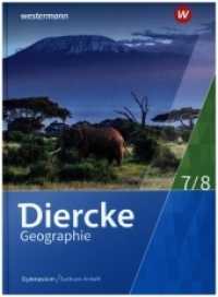 Diercke Geographie - Ausgabe 2017 für Gymnasien in Sachsen-Anhalt : Schulbuch 7/8 (Diercke Geographie 6) （2019. 256 S. 267.00 mm）