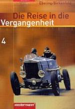 Die Reise in die Vergangenheit, Ausgabe 2006 für Berlin, Brandenburg, Sachsen-Anhalt, Thüringen. Bd.4+5 9./10. Schuljahr, Schülerband (nicht für Brandenburg), 2 Tle. （Ersch. 2008/09. 2008. 416 S. m. zahlr. meist farb. Abb. u. Ktn. 26 cm）