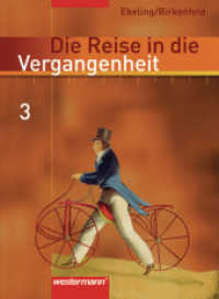 Die Reise in die Vergangenheit, Ausgabe 2006 für Berlin, Brandenburg, Sachsen-Anhalt, Thüringen. Bd.3 8. Schuljahr, Schülerband : Aufklärung bis Industrialisierung （2007. 224 S. m. zahlr. meist farb. Abb. u. Ktn. 26 cm）