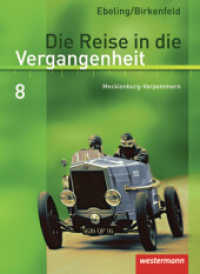 Die Reise in die Vergangenheit - Ausgabe 2008 für Mecklenburg-Vorpommern : Schulbuch 8 (Die Reise in die Vergangenheit 7) （2010. 192 S. m. zahlr. meist farb. Abb. u. Ktn. 260.00 mm）