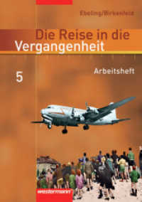 Die Reise in die Vergangenheit - Ausgabe 2006 für das 7.- 10. Schuljahr in Berlin und Thüringen : Arbeitsheft 5 (Die Reise in die Vergangenheit 15) （2009. 32 S. m. zahlr. Abb. u. Ktn. 297.00 mm）