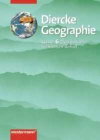 Diercke Geographie, Gymnasium Sachsen-Anhalt. Klasse 6, Schülerband （2004. 128 S. m. zahlr. meist farb. Abb. u. Ktn. 265.00 mm）