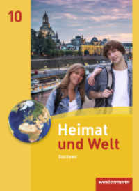 Heimat und Welt - Ausgabe 2011 Sachsen : Schulbuch 10 (Heimat und Welt 21) （2016. 144 S. m. zahlr. farb. Abb. u. Ktn. 267.00 mm）