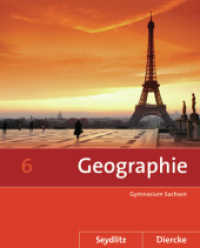 Diercke / Seydlitz  Geographie - Ausgabe 2011 für die Sekundarstufe I in Sachsen : Schülerband 6 (Diercke / Seydlitz Geographie 6) （2012. 160 S. m. zahlr. farb. Abb. u. Ktn. 266.00 mm）