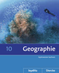 Diercke / Seydlitz  Geographie - Ausgabe 2011 für die Sekundarstufe I in Sachsen : Schulbuch 10 (Diercke / Seydlitz Geographie 26) （2016. 144 S. m. zahlr. farb. Abb. u. Ktn. 265.00 mm）