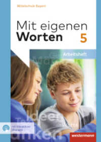 Mit eigenen Worten - Sprachbuch für bayerische Mittelschulen Ausgabe 2016 : Arbeitsheft 5 mit interaktiven Übungen (Mit eigenen Worten 3) （2023. 88 S.）